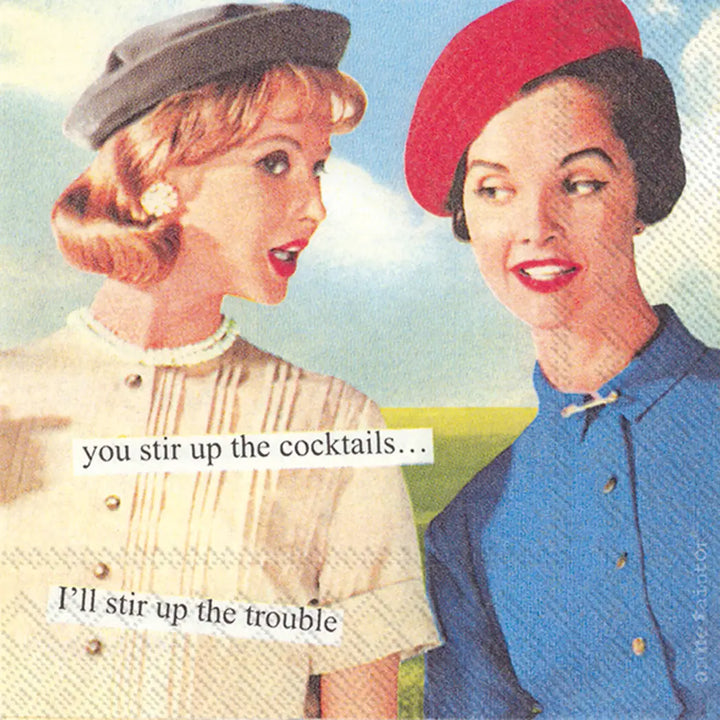 You Stir Up The Cocktails Cocktail Napkin