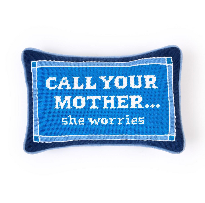 Call Your Mother Needlepoint Pillow